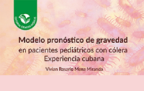 Modelo pronóstico de gravedad en pacientes pediátricos con cólera. Experiencia cubana