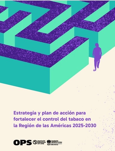 Estrategia y plan de acción para fortalecer el control del tabaco en la Región de las Américas 2025-2030